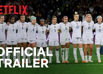 Official Netflix Trailer for “Under Pressure: The U.S. Women’s World Cup Team” [VIDEO]