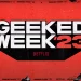 Geeked Week 2023: Get All the News and Sneak Peeks from “Damsel,” “ONE PIECE” and More [VIDEOS]