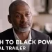 HBO Original Documentary “South to Black Power” Debuts November 28 [VIDEO]