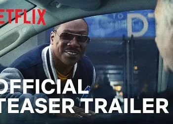 Official Netflix Trailer for “Beverly Hills Cop: Axel F” [VIDEO]