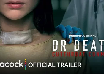 “Dr. Death: Cutthroat Conman” – Official Trailer – Peacock Original [VIDEO]