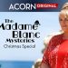 Fan-Favorite Crime Drama, “The Madame Blanc Mysteries,” Returns to Acorn TV with a Christmas Special on December 25
