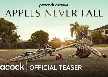 Peacock Releases Official Teaser and Sets March 14 Premiere Date for Limited Series “Apples Never Fall”