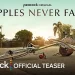 Peacock Releases Official Teaser and Sets March 14 Premiere Date for Limited Series “Apples Never Fall”