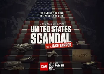 CNN Explores the “United States of Scandal with Jake Tapper” in New CNN Original Series, Premiering Sunday, February 18 @ 9PM ET/PT