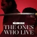 AMC Networks Debuts Gripping First Trailer for “The Walking Dead: The Ones Who Live” [VIDEO]