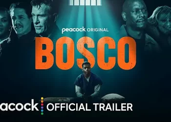 Peacock Releases Official Trailer for the New Original Film “Bosco” [VIDEO]