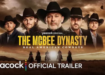Peacock Announces Original Unscripted Series “The McBee Dynasty: Real American Cowboys” with Trailer Debut [VIDEO]