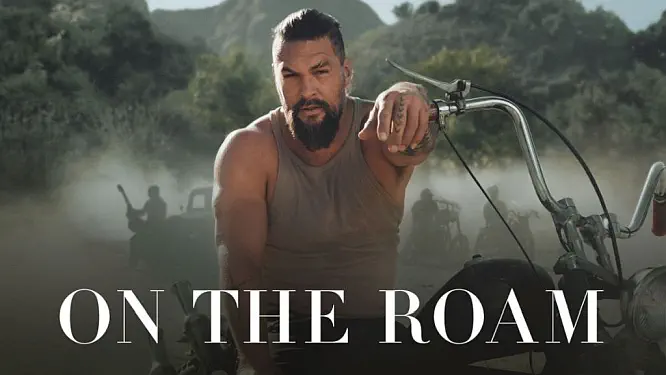 Max Renews Original Documentary Series “On the Roam,” Starring Jason Momoa, for a Second Season