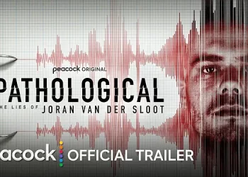 Peacock Releases a Trailer for Original True Crime Documentary “Pathological: The Lies of Joran van der Sloot” [VIDEO]