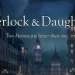 The CW Network Orders Scripted Mystery Thriller “Sherlock & Daughter” and Game Shows “Trivial Pursuit” and “Scrabble” to Original Programming Slate
