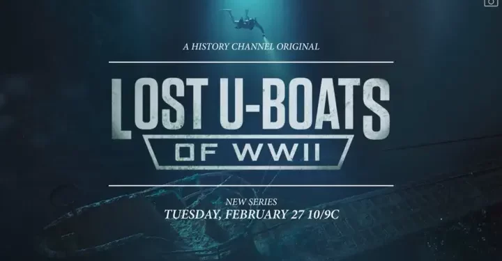 The History Channel to Premiere New Nonfiction Series “Lost U-Boats of WWII” on Tuesday, February 27 @ 10PM ET/PT [VIDEO]