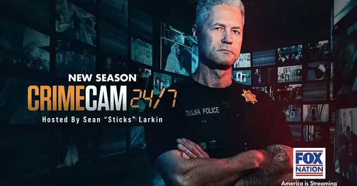 FOX Nation Renews Hit Series “Crime Cam 24/7” Hosted by “Sticks” Larkin for Season Two