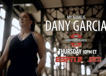 ESPN and ESPN Deportes Debut “My Name is Dany Garcia” Documentary About Businesswoman Dany Garcia on March 28th