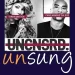 TV One’s Acclaimed Series “Unsung” and “Uncensored” Return with New Seasons Starting Sunday, March 3 @ 9 PM ET/8 PM CT