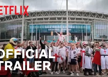 Official Netflix Trailer for “The Final: Attack on Wembley” [VIDEO]