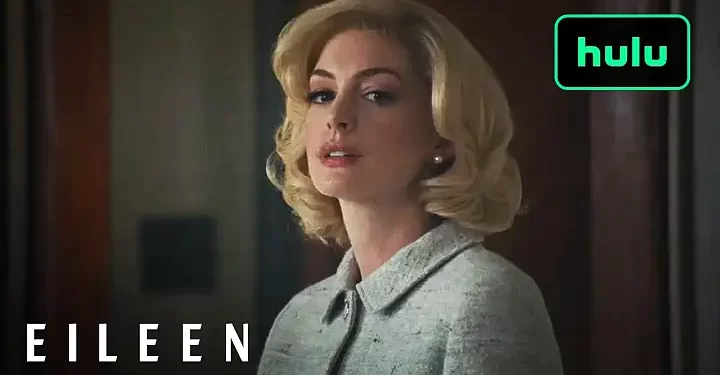 Official Hulu Trailer for “Eileen,” a Psychological Thriller Starring Anne Hathaway [VIDEO]