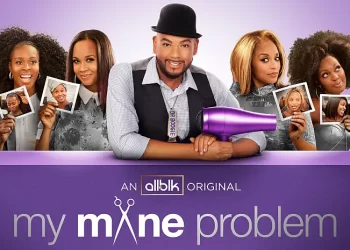 ALLBLK Releases Trailer for Season Two of Powerful Makeover Docuseries “My Mane Problem” Premiering Thursday, April 25 [VIDEO]