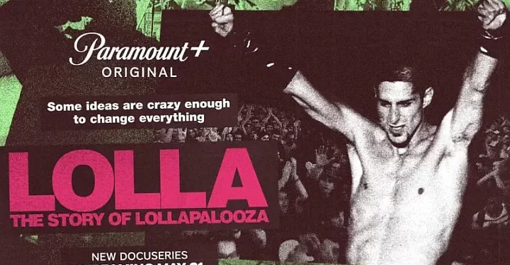 Paramount+ Announces New Docuseries “Lolla: The Story of Lollapalooza” to Premiere May 21