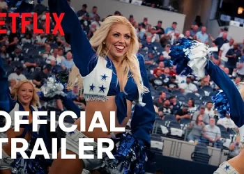 “America’s Sweethearts: Dallas Cowboys Cheerleaders” – Official Netflix Trailer [VIDEO]