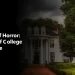 “Houses of Horror: Secrets of College Greek Life” Premieres Monday, August 12 @ 9PM ET/PT