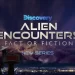 All-New Series “Alien Encounters: Fact or Fiction” Premieres June 19 @ 10PM on Discovery Channel