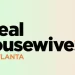 Bravo Turns Over a New Peach with the Season 16 Cast of “The Real Housewives of Atlanta”