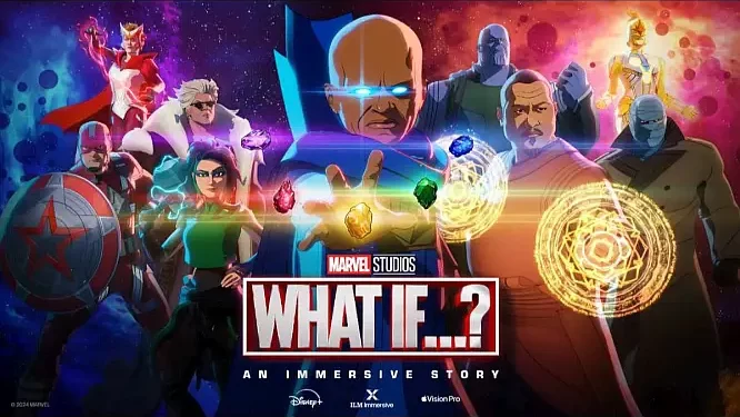 Marvel Studios and ILM Immersive Announce “What If…? an Immersive Story,” Coming Exclusively to Apple Vision Pro