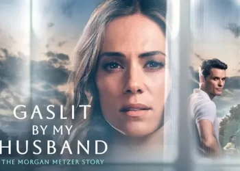 New Lifetime Original Film “Gaslit by My Husband: The Morgan Metzer Story” Sunday, June 9 @ 8PM ET