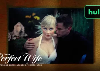Trailer Debut for the Hulu Original “Perfect Wife: The Mysterious Disappearance of Sherri Papini” [VIDEO]