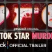 Peacock Announces New Original True Crime Documentary from Executive Producer Curtis “50 Cent” Jackson “TikTok Star Murders” [VIDEO]