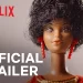 Official Netflix Trailer for “Black Barbie” [VIDEO]