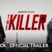 Official Peacock Trailer for “The Killer” [VIDEO]