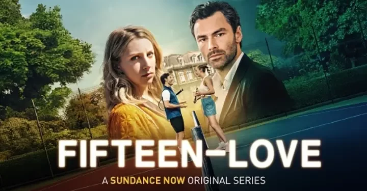 Sundance Now and AMC+ Release the Premiere Date, and Trailer for the Provocative New Drama “Fifteen-Love” [VIDEO]
