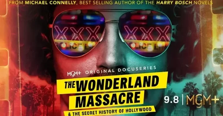 MGM+ Unveils the Trailer for the True Crime Docuseries “The Wonderland Massacre & The Secret History of Hollywood” [VIDEO]