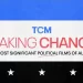 TCM Presents Limited Series “Making Change: The Most Significant Political Films of All Time” to Premiere September 6th @ 8PM ET/PT [VIDEO]