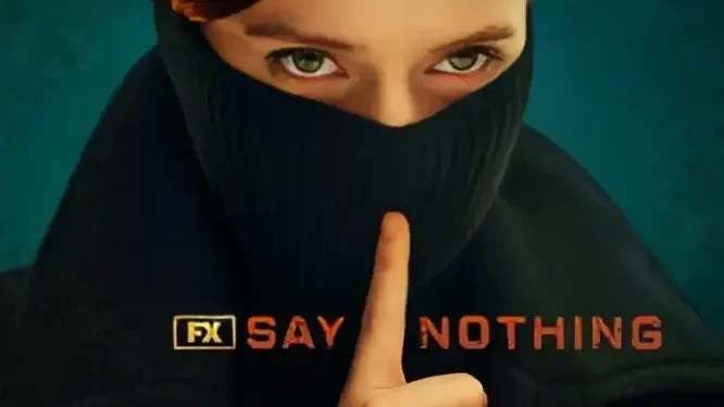 FX’s “Say Nothing” Premieres Thursday, November 14 Exclusively on Hulu