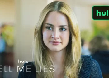 Hulu Debuts Trailer for the Second Season of “Tell Me Lies” [VIDEO]
