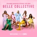 The Boss Ladies of “Belle Collective” Are Back for a New Season Beginning Friday, November 1 @ 8PM EST on OWN