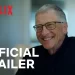 Official Netflix Trailer for “What’s Next? The Future with Bill Gates” [VIDEO]