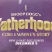 Snoop Dogg Returns to E! with “Snoop’s Fatherhood: Cori and Wayne’s Story” Premiering Thursday, December 5 [VIDEO]