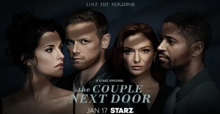 Starz Announces January 17 Premiere Date and Releases Trailer for the Steamy Seductive Thriller “The Couple Next Door” [VIDEO]
