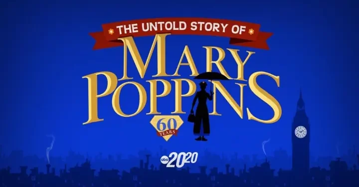 ABC Presents a Two-Night Special Event To Commemorate the Diamond Anniversary of “Mary Poppins” [VIDEO]