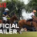 Official Netflix Trailer for “Polo” a Behind-The-Scenes Look At The Fast-Paced And Glamorous World of Polo [VIDEO]