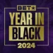 BET Announces Premiere of “BET Year in Black 2024”
