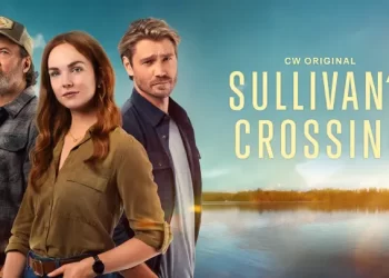 The CW Network Picks Up Season 3 of Hit Drama Series “Sullivan’s Crossing”