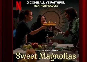 “Sweet Magnolias” Season 4 – Official Date Announcement  [VIDEO]