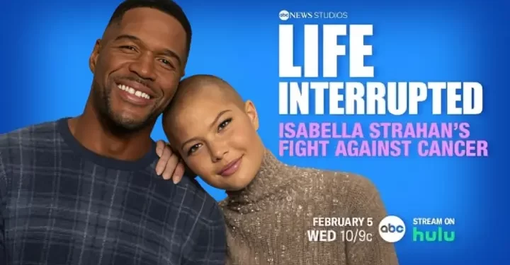 ABC News Announces Primetime Special “Life Interrupted: Isabella Strahan’s Fight to Beat Cancer” That Follows “GMA” Co-Anchor Michael Strahan’s Daughter and Her Battle with Cancer