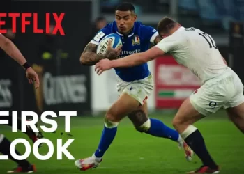 Netflix First Look – “Six Nations: Full Contact” Season 2 [VIDEO]