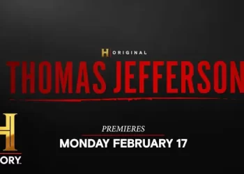 The History Channel to Premiere New Six Part Docuseries “Thomas Jefferson” Beginning on Presidents’ Day on Monday, February 17 @ 8PM ET/PT [VIDEO]